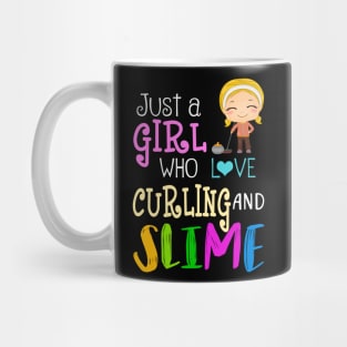 Just A Girl Who Loves Curling And Slime Mug